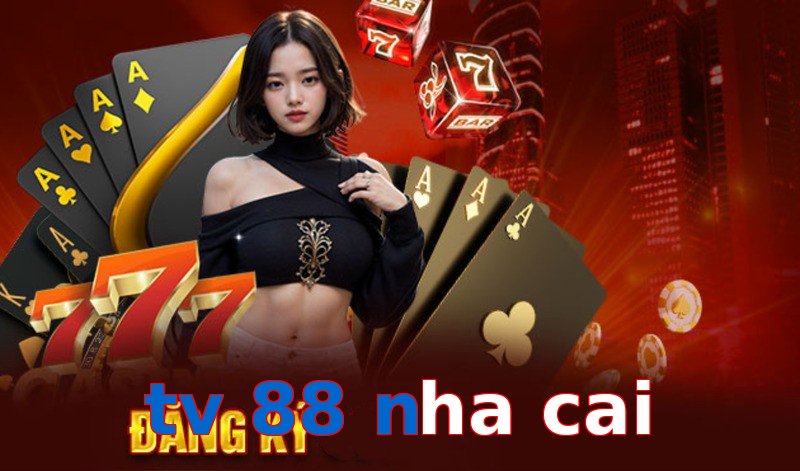 tv 88 nha cai