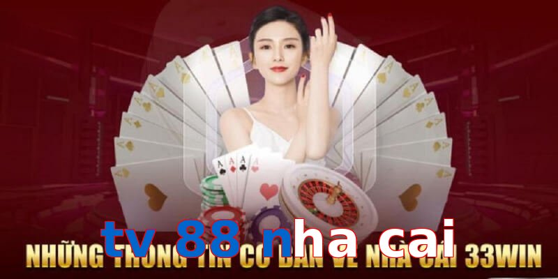 tv 88 nha cai